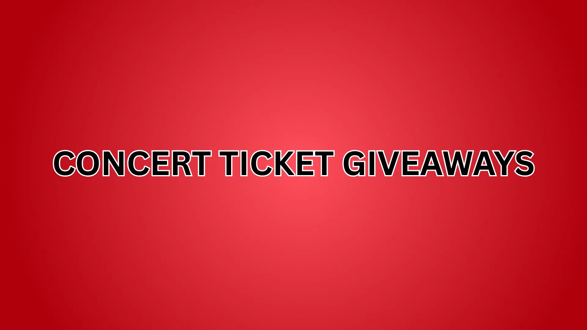 Concert Ticket Giveaways