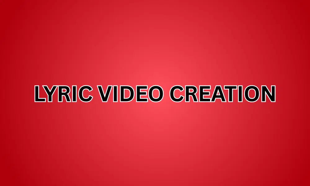 Lyric Video Creation